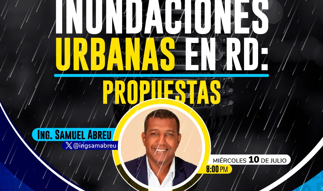 Inundaciones urbanas en República Dominicana: Propuestas