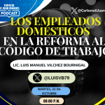 Los empleados domésticos en la reforma al código de trabajo.