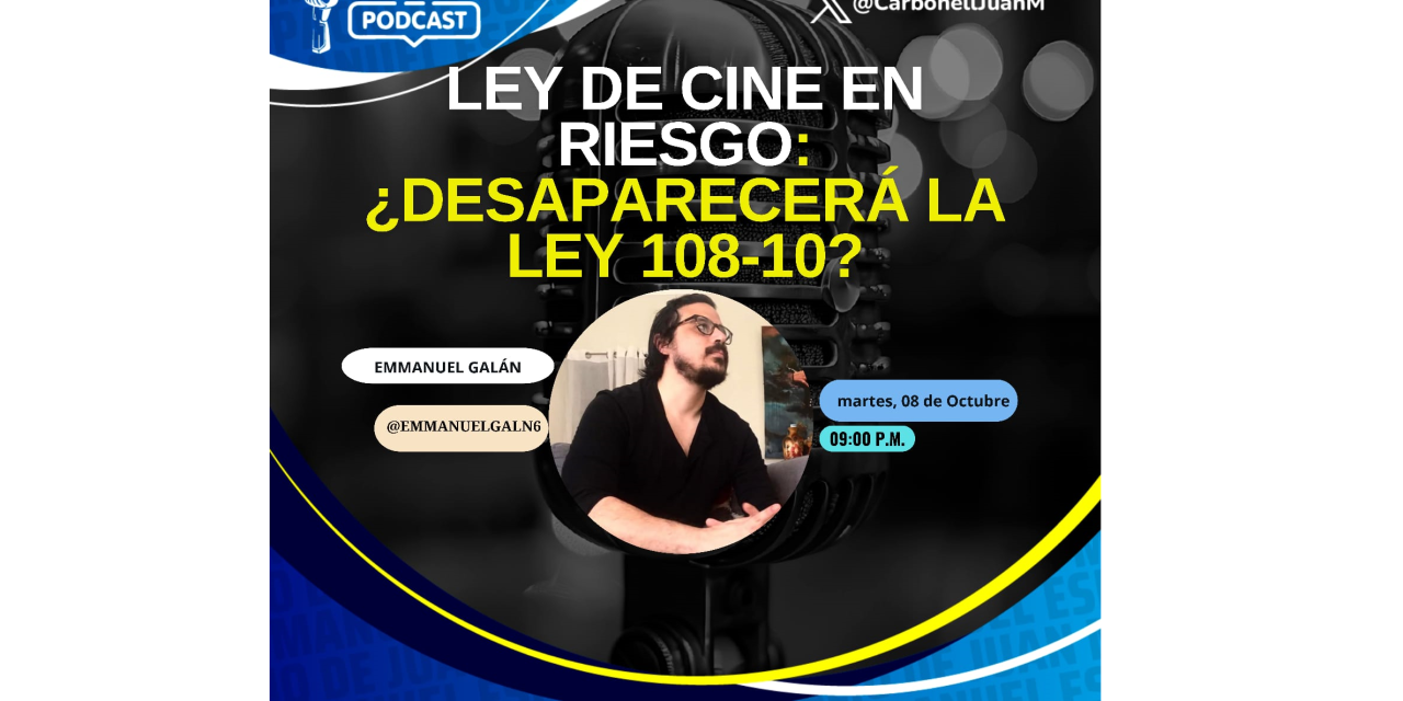 Ley de Cine en Riesgo: ¿Desaparecerá la Ley 108-10?