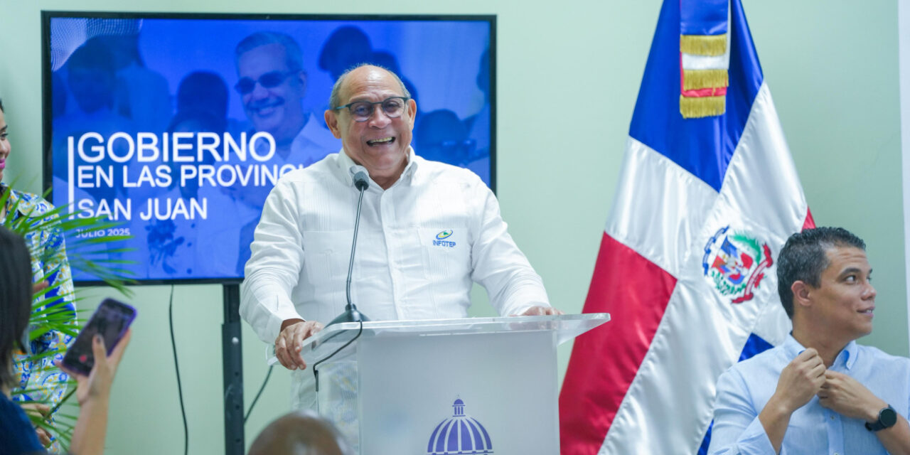 Infotep destaca impacto transformador de la formación técnico profesional en el desarrollo de los territorios durante “El Gobierno en las Provincias” en San Juan
