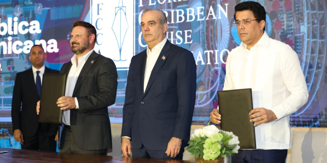 Presidente Abinader firma de acuerdo entre RD y la FCCA que posiciona al país como hub regional de cruceros