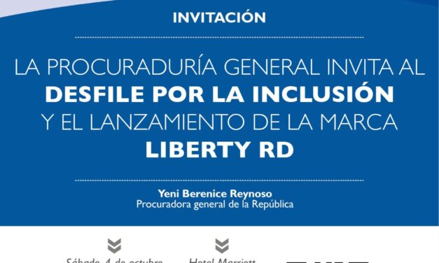 La procuradora general Yeni Berenice Reynoso invita al Desfile por la Inclusión “La libertad que nos une”, en el marco del RD Fashion Week.