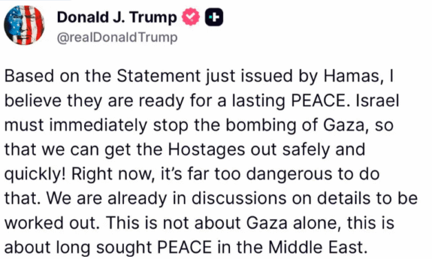 Trump: Creo que Hamás está listo para una paz duradera. Israel debe detener de inmediato el bombardeo de Gaza.