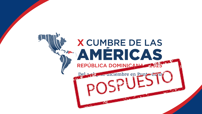 República Dominicana anuncia posposición de la Decima Cumbre de las Américas
